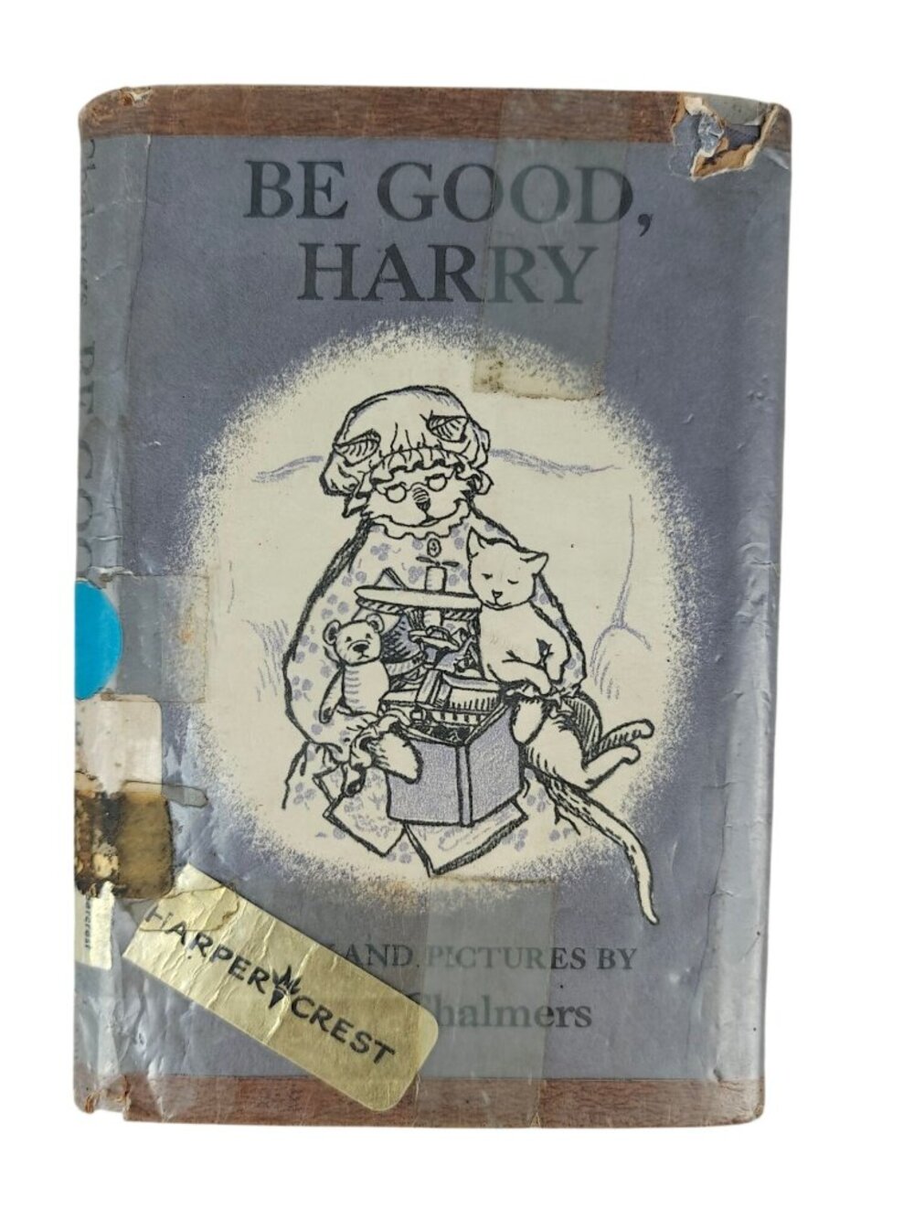 Be Good Harry Mary Chalmers Hardcover 1967 Children's Story Illustrated Ex-Lib